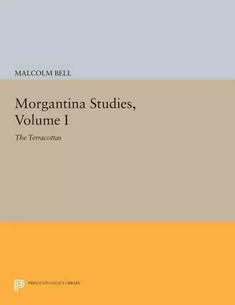 Morgantina Studies, Volume I cover