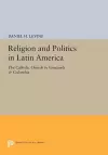 Religion and Politics in Latin America cover