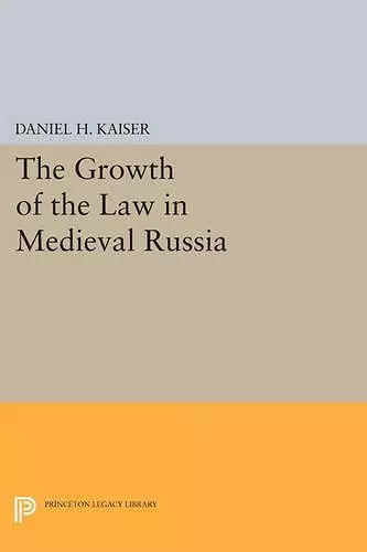 The Growth of the Law in Medieval Russia cover