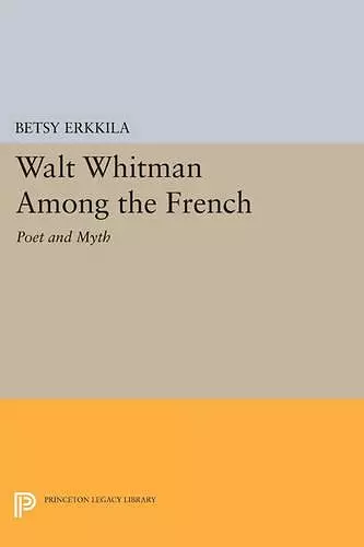 Walt Whitman Among the French cover