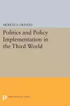 Politics and Policy Implementation in the Third World cover