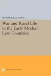 War and Rural Life in the Early Modern Low Countries cover