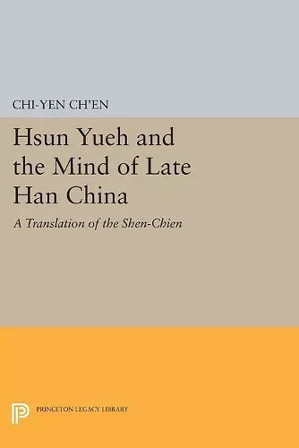 Hsun Yueh and the Mind of Late Han China cover