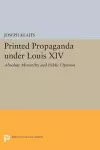 Printed Propaganda under Louis XIV cover