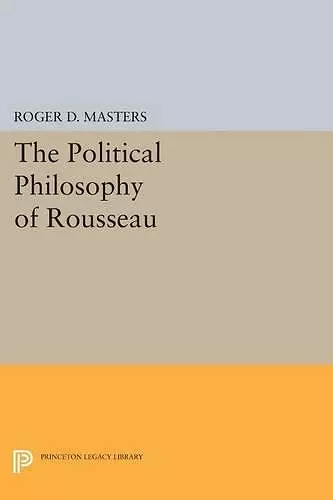 The Political Philosophy of Rousseau cover