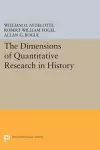 The Dimensions of Quantitative Research in History cover