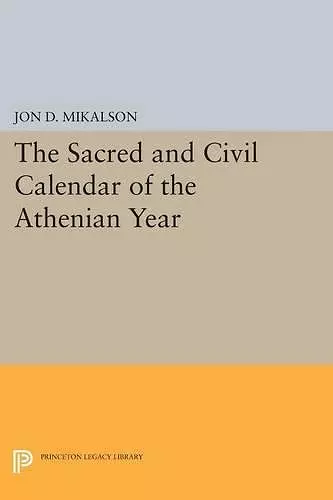 The Sacred and Civil Calendar of the Athenian Year cover