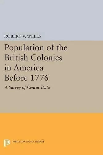 The Population of the British Colonies in America Before 1776 cover