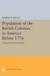 The Population of the British Colonies in America Before 1776 cover