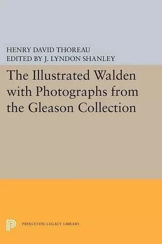 The Illustrated WALDEN with Photographs from the Gleason Collection cover