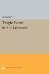 Tragic Form in Shakespeare cover