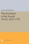 The Evolution of the French Novel, 1641-1782 cover