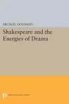 Shakespeare and the Energies of Drama cover