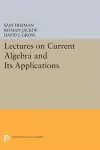 Lectures on Current Algebra and Its Applications cover