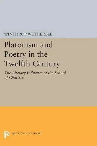 Platonism and Poetry in the Twelfth Century cover