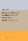 Quantum Mechanics for Hamiltonians Defined as Quadratic Forms cover