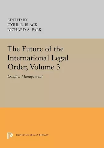 The Future of the International Legal Order, Volume 3 cover