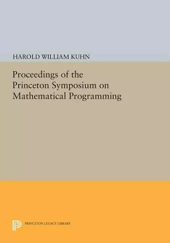 Proceedings of the Princeton Symposium on Mathematical Programming cover