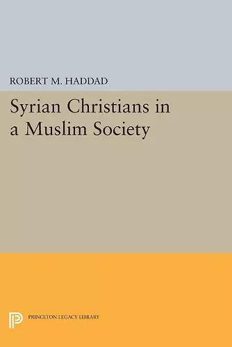 Syrian Christians in a Muslim Society cover