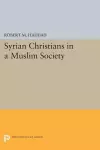 Syrian Christians in a Muslim Society cover