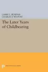 The Later Years of Childbearing cover