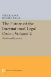 The Future of the International Legal Order, Volume 2 cover