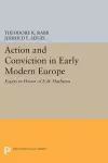 Action and Conviction in Early Modern Europe cover