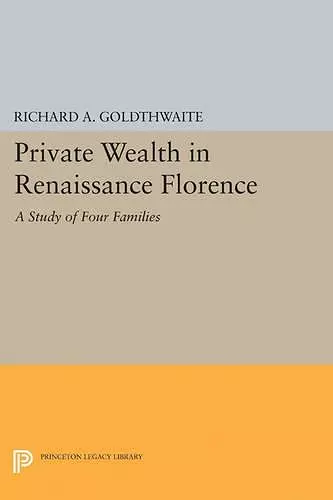 Private Wealth in Renaissance Florence cover