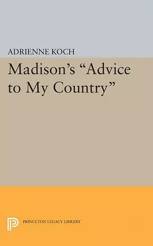 Madison's Advice to My Country cover