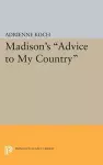 Madison's Advice to My Country cover