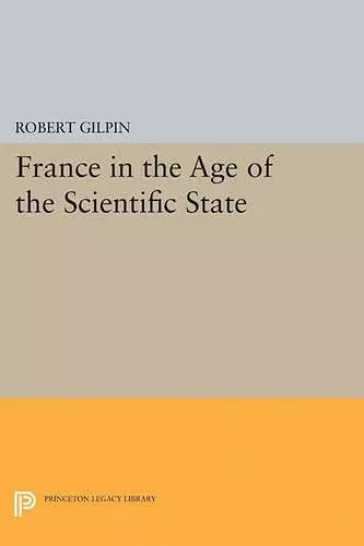 France in the Age of the Scientific State cover