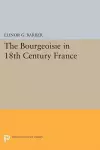 The Bourgeoisie in 18th-Century France cover