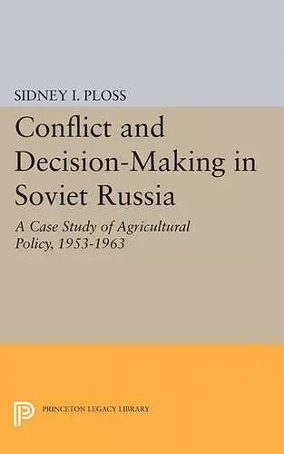 Conflict and Decision-Making in Soviet Russia cover