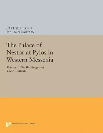 The Palace of Nestor at Pylos in Western Messenia, Vol. 1 cover