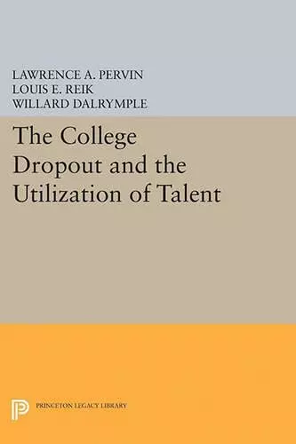 The College Dropout and the Utilization of Talent cover