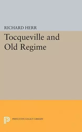 Tocqueville and the Old Regime cover