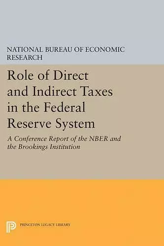 Role of Direct and Indirect Taxes in the Federal Reserve System cover