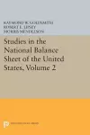 Studies in the National Balance Sheet of the United States, Volume 2 cover