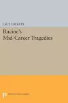 Racine's Mid-Career Tragedies cover