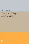 Chief Plays of Corneille cover