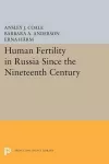 Human Fertility in Russia Since the Nineteenth Century cover