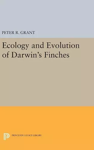 Ecology and Evolution of Darwin's Finches (Princeton Science Library Edition) cover