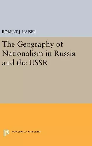 The Geography of Nationalism in Russia and the USSR cover