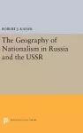 The Geography of Nationalism in Russia and the USSR cover
