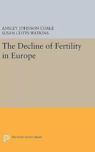 The Decline of Fertility in Europe cover