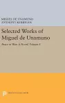 Selected Works of Miguel de Unamuno, Volume 1 cover