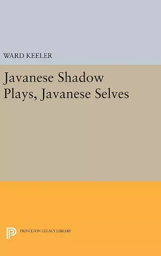 Javanese Shadow Plays, Javanese Selves cover