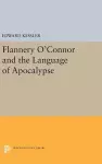 Flannery O'Connor and the Language of Apocalypse cover