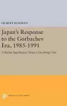 Japan's Response to the Gorbachev Era, 1985-1991 cover