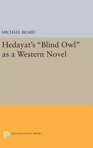 Hedayat's Blind Owl as a Western Novel cover